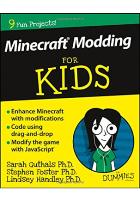 Minecraft modding for kids for dummies