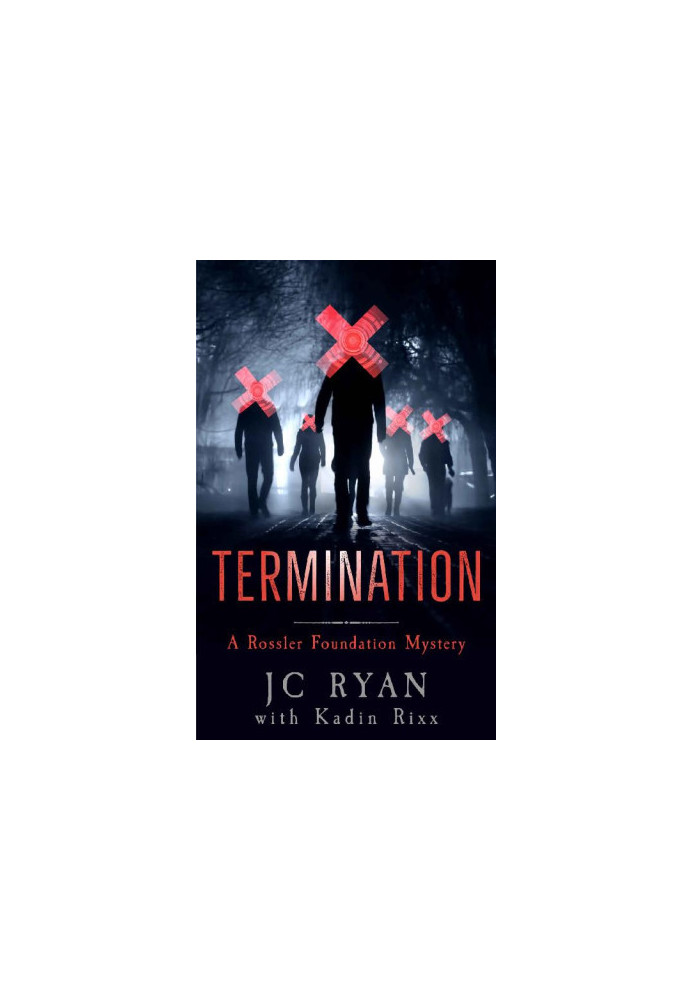 Termination (A Rossler Foundation Mystery Thriller Book 8)