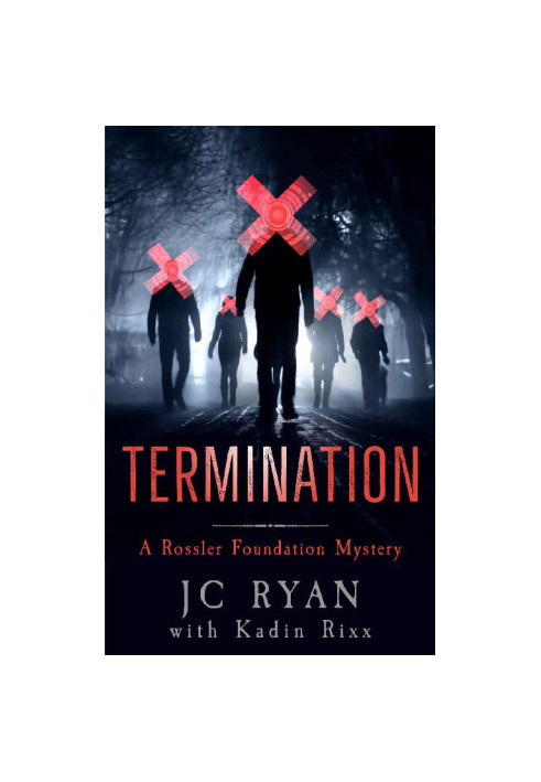 Termination (A Rossler Foundation Mystery Thriller Book 8)