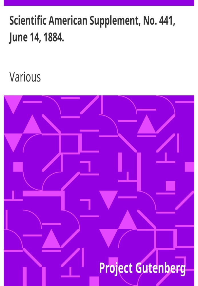 Scientific American Supplement, No. 441, June 14, 1884.