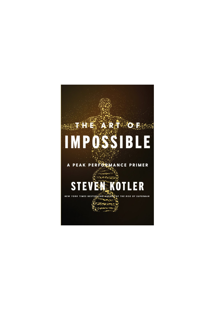 The Art of Impossible - A peak performance primer