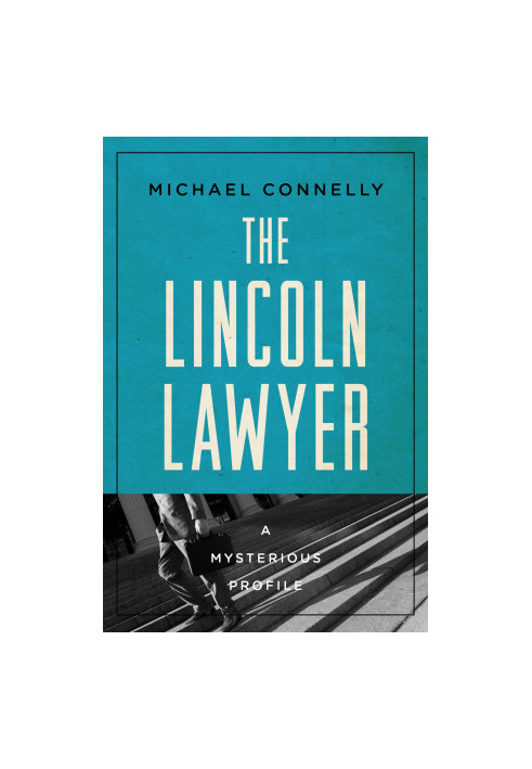The Lincoln Lawyer - a Mysterious Profile
