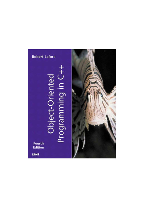 Object Oriented Programming In C++ ( 4th Edition) By Robert Lafore 2