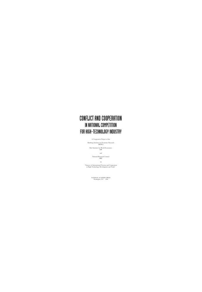 Conflict and Cooperation in National Competition for High-Technology Industry