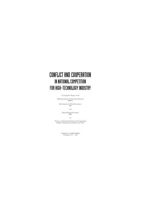 Conflict and Cooperation in National Competition for High-Technology Industry