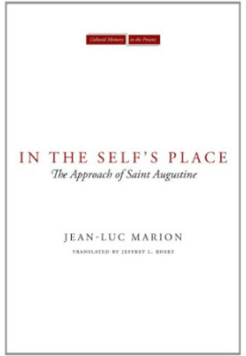 In the Self's Place : the Approach of Saint Augustine
