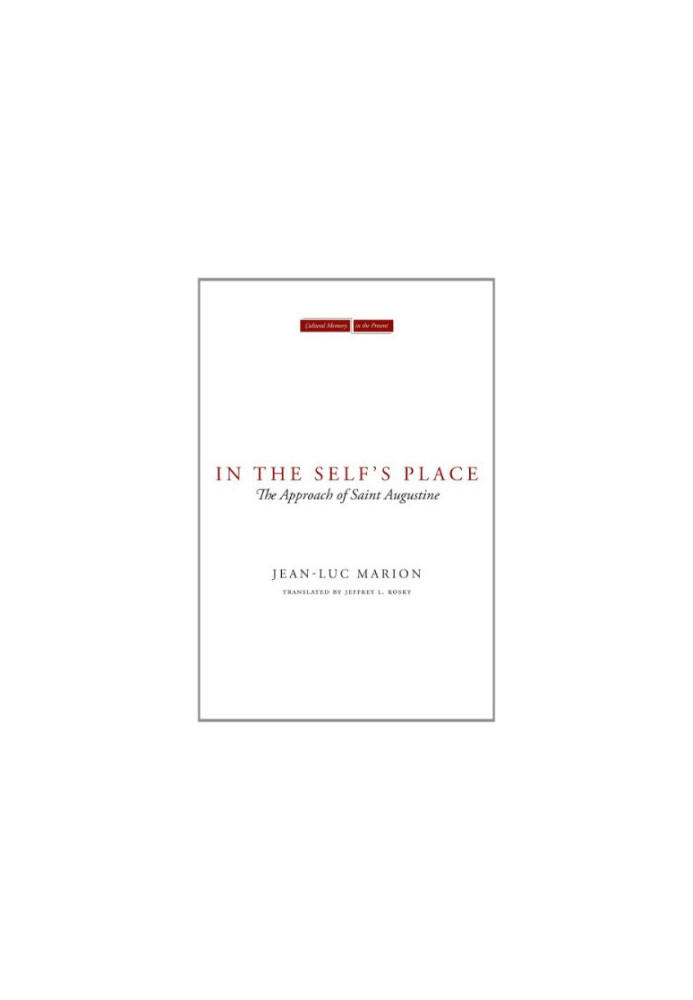 In the Self's Place : the Approach of Saint Augustine