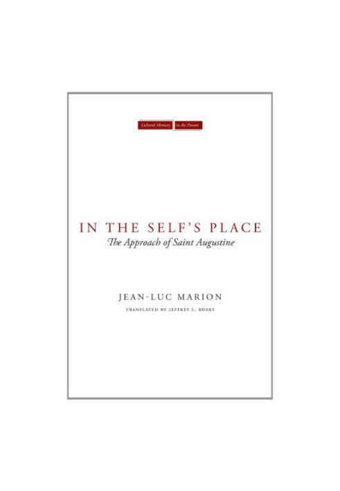 In the Self's Place : the Approach of Saint Augustine