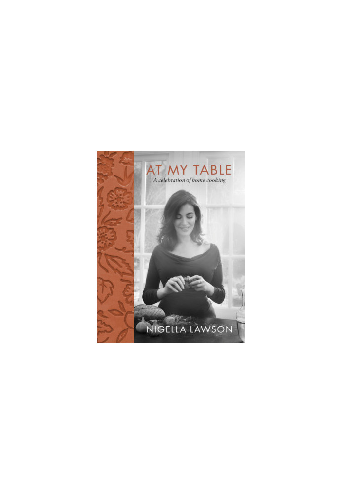 At My Table: A Celebration of Home Cooking