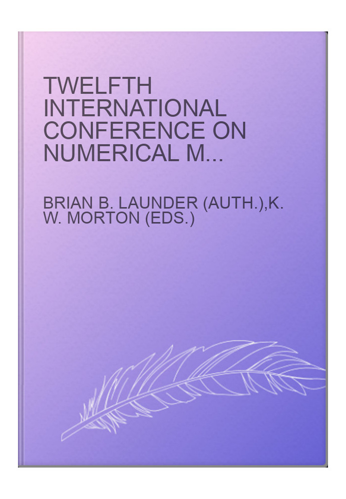 Twelfth International Conference on Numerical Methods in Fluid Dynamics: Proceedings of the Conference Held at the University