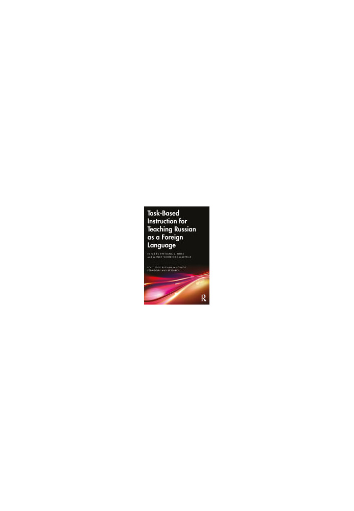 Task-Based Instruction for Teaching Russian As a Foreign Language