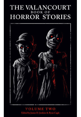 The Valancourt Book of Horror Stories, Volume 2