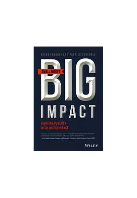 Small money big impact : fighting poverty with microfinance