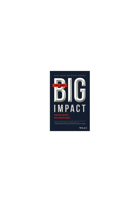 Small money big impact : fighting poverty with microfinance
