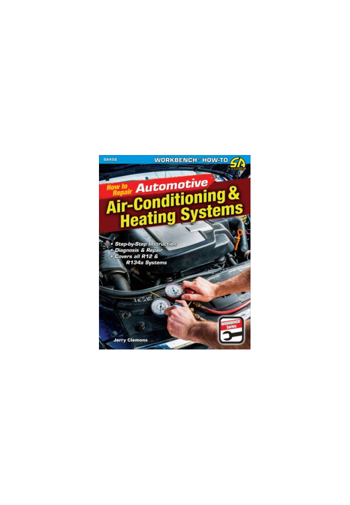 How to Repair Automotive Air-Conditioning & Heating Systems (Workbench)