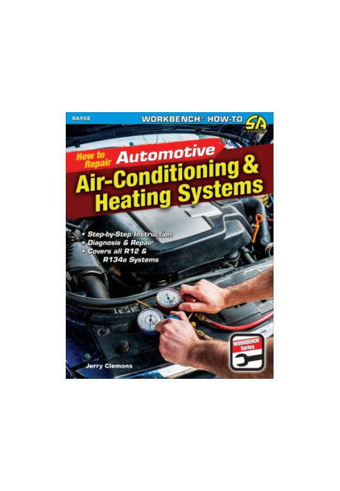 How to Repair Automotive Air-Conditioning & Heating Systems (Workbench)