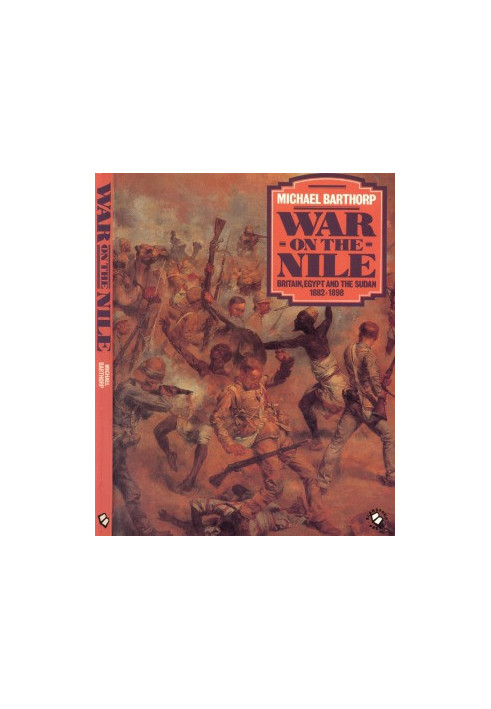 War on the Nile: Britain, Egypt and the Sudan, 1882-1898