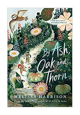 By Ash, Oak and Thorn