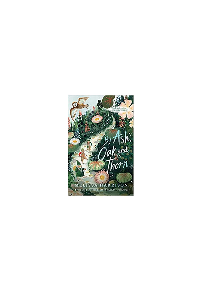 By Ash, Oak and Thorn