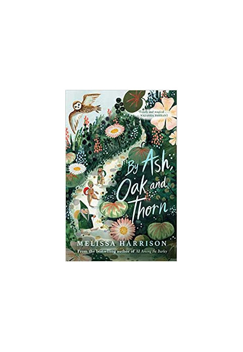 By Ash, Oak and Thorn
