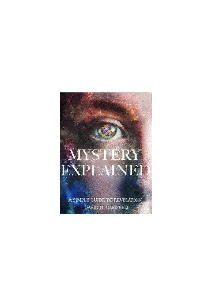 Mystery Explained: A Simple Guide to Revelation
