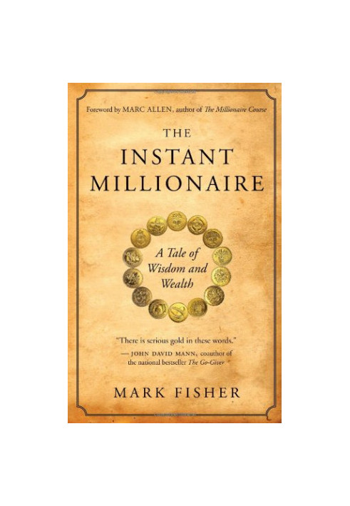 The Instant Millionaire: A Tale of Wisdom and Wealth