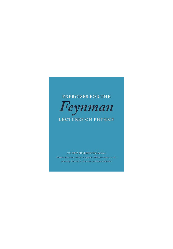 Exercises for the Feynman Lectures on Physics