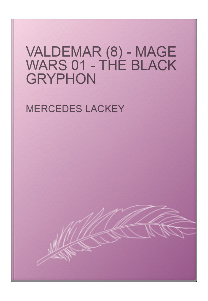 Valdemar (8) - Mage Wars 01 - The Black Gryphon