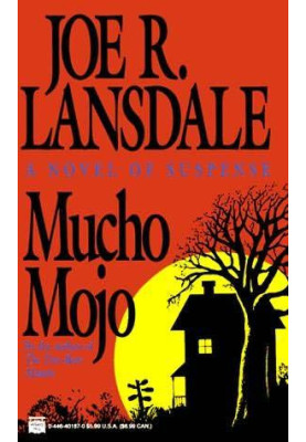 Mucho Mojo ( Hap and Leonard 2 )