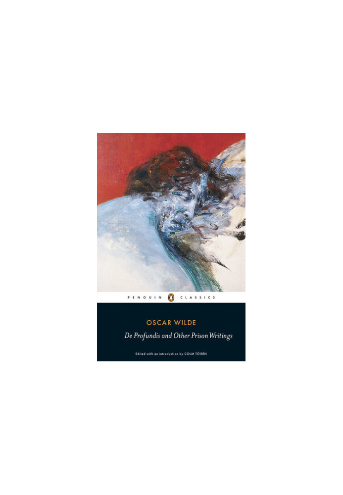 De Profundis and Other Prison Writings