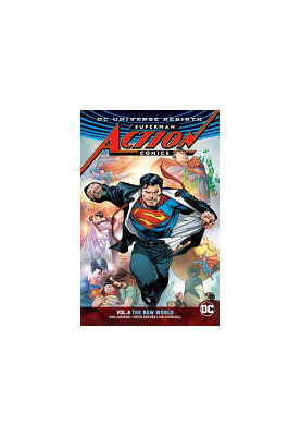 Superman: Action Comics Vol. 4: the New World (Rebirth)