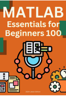 MATLAB: 100 Essential Knowledge Points for Beginners
