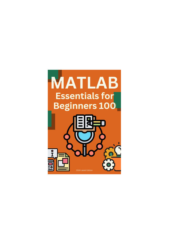 MATLAB: 100 Essential Knowledge Points for Beginners