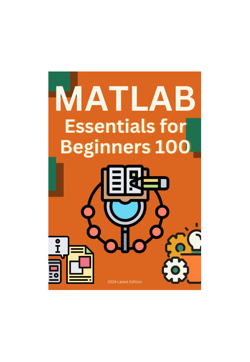 MATLAB: 100 Essential Knowledge Points for Beginners