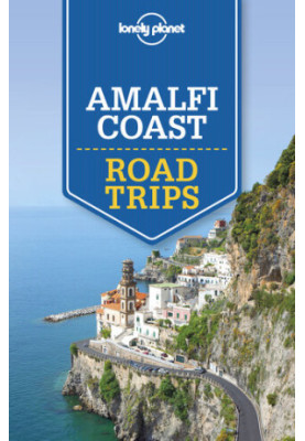 Lonely Planet Amalfi Coast Road Trips
