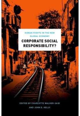Corporate social responsibility? : human rights in the new global economy
