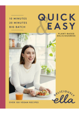Deliciously Ella • Quick & Easy Plant-Based Deliciousness — 10-Minute Recipes · 20-Minute Recipes · Big Batch Cooking