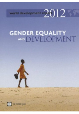 World Development Report 2012: Gender Equality and Development