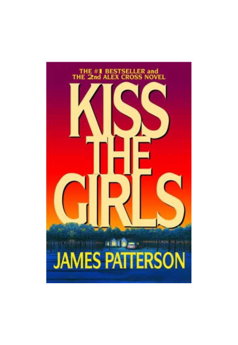 Kiss the Girls (Alex Cross, 02)