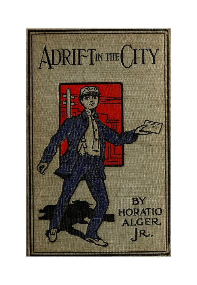 Adrift in the City; or, Oliver Conrad's Plucky Fight