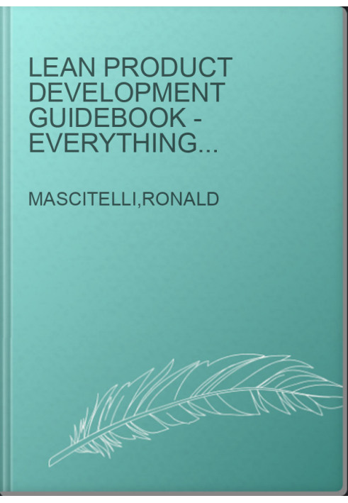 Lean Product Development Guidebook - Everything Your Design Team Needs to Improve Efficiency and Slash Time-to-Market