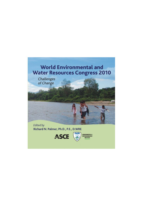 World environmental and water resources congress 2010 : challenges of change : proceedings of the congress : May 16-20, 2010,