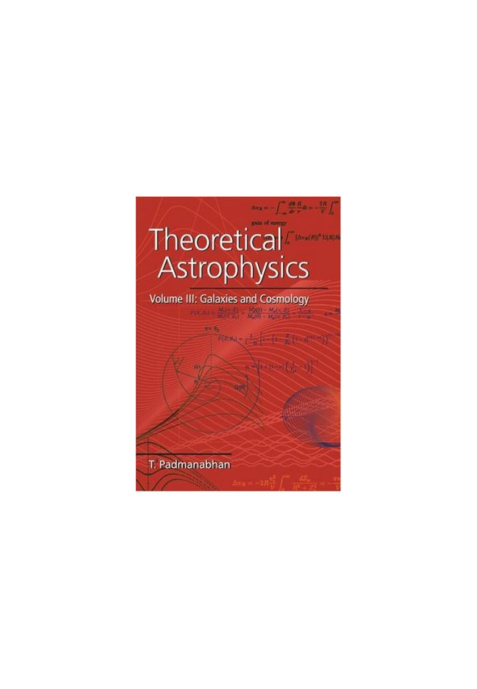 Theoretical Astrophysics: Galaxies and cosmology