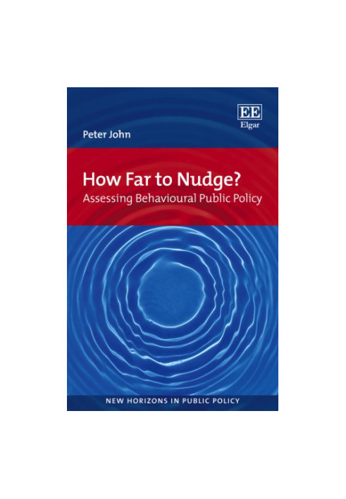 How far to nudge? : assessing behavioural public policy