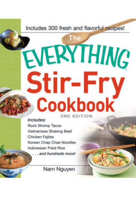 The Everything Stir-Fry Cookbook