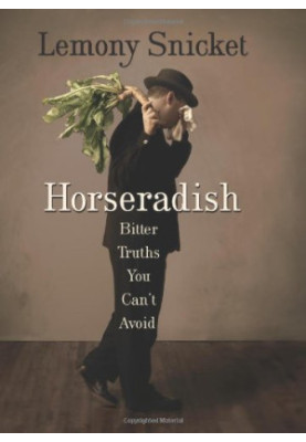 Horseradish: Bitter Truths You Can't Avoid