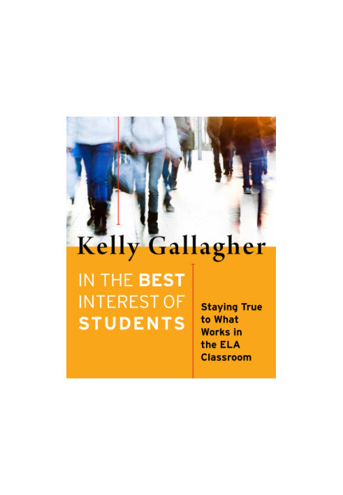 In the best interest of students: staying true to what works in the ELA classroom