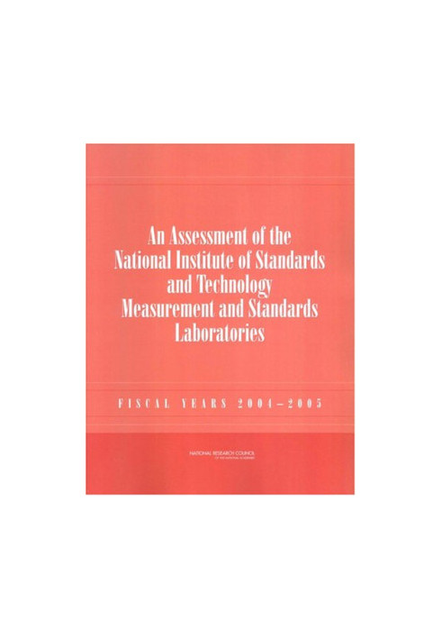 An Assessment of the National Institute of Standards and Technology Measurement and Standards Laboratories: Fiscal Years 2004