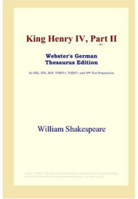 King Henry IV, Part II (Webster's German Thesaurus Edition)