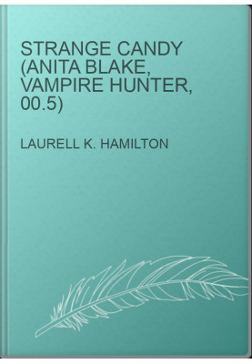 Strange Candy (Anita Blake, Vampire Hunter, 00.5)